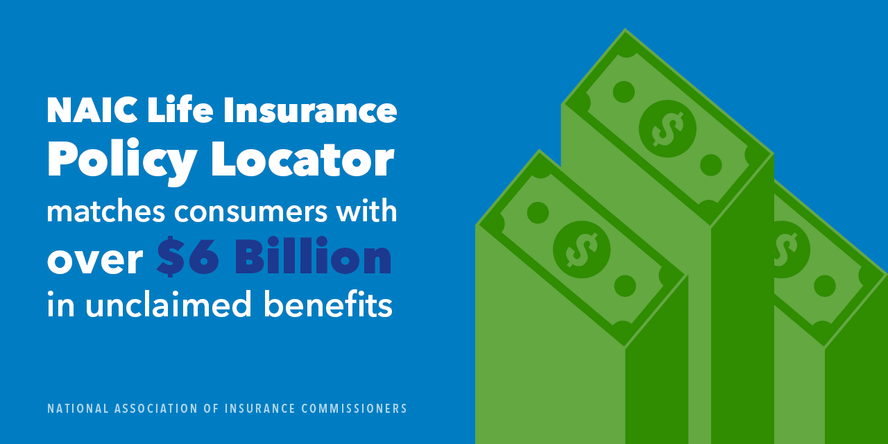 NAIC Life Insurance Tool Helps Connect Consumers With More Than $6 ...